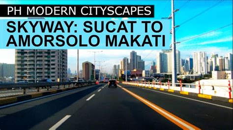 amorsolo exit skyway|Skyway Sucat to Amorsolo Makati .